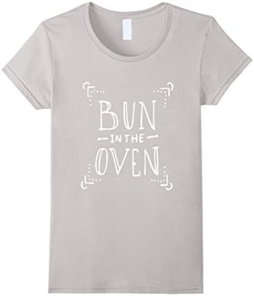Women's Pregnancy Bun In The Oven Shirt Cute Gift Mom Maternity Large Silver