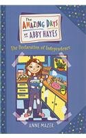The Declaration of Independence (Amazing Days of Abby Hayes (Pb))