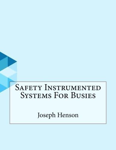 Safety Instrumented Systems For Busies