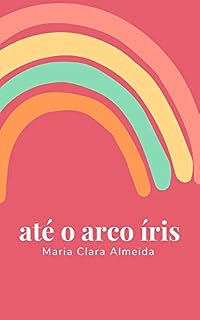 Livro Até o arco íris