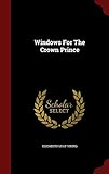 Windows For The Crown Prince by 