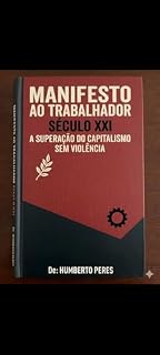 Livro Manifesto ao trabalhador século XXI : A superação do capitalismo sem violência