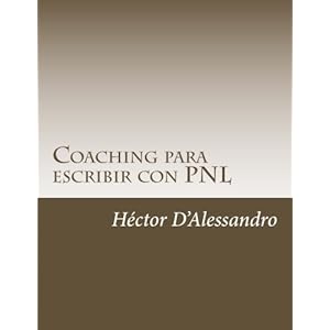 Coaching para escribir con PNL (Spanish Edition)