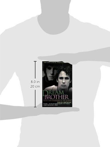 Dream Brother The Lives And Music Of Jeff And Tim Buckley Browne David 9780380806249 Amazon Com Books