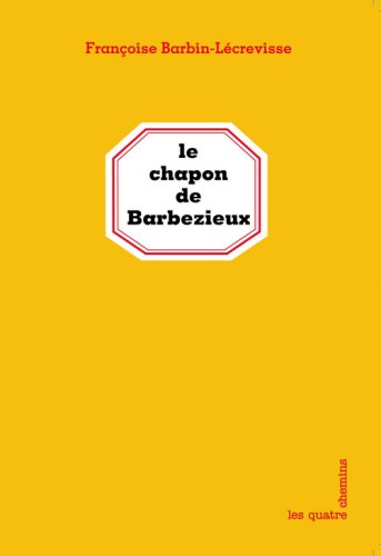 Le  chapon de Barbezieux