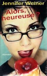Alors, heureuse ?