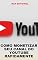 Livro Como Monetizar seu Canal do Youtube Rapidamente