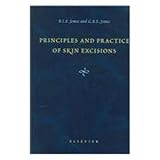 Principles and Practice of Skin Excisions, Jemec, Borut I. and Jemec, Gregor B., 0444823417
