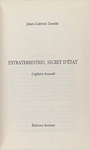 Amazon Fr Extraterrestres Secret D Etat L Affaire Roswell Gresle Jean Gabriel Livres