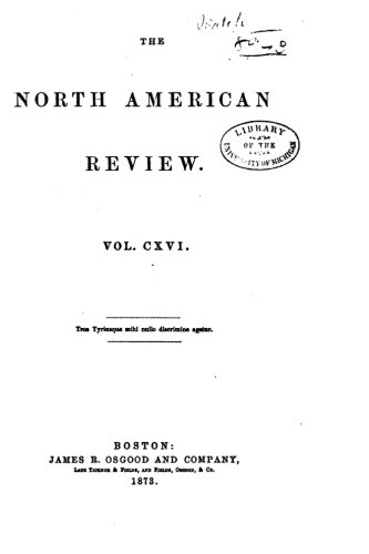 The North American Review - Vol. CXVI The North American Review - Vol. CXVI