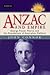 Anzac and Empire: George Foster Pearce and the Foundations of Australian Defence (Australian Army Hi by John Connor