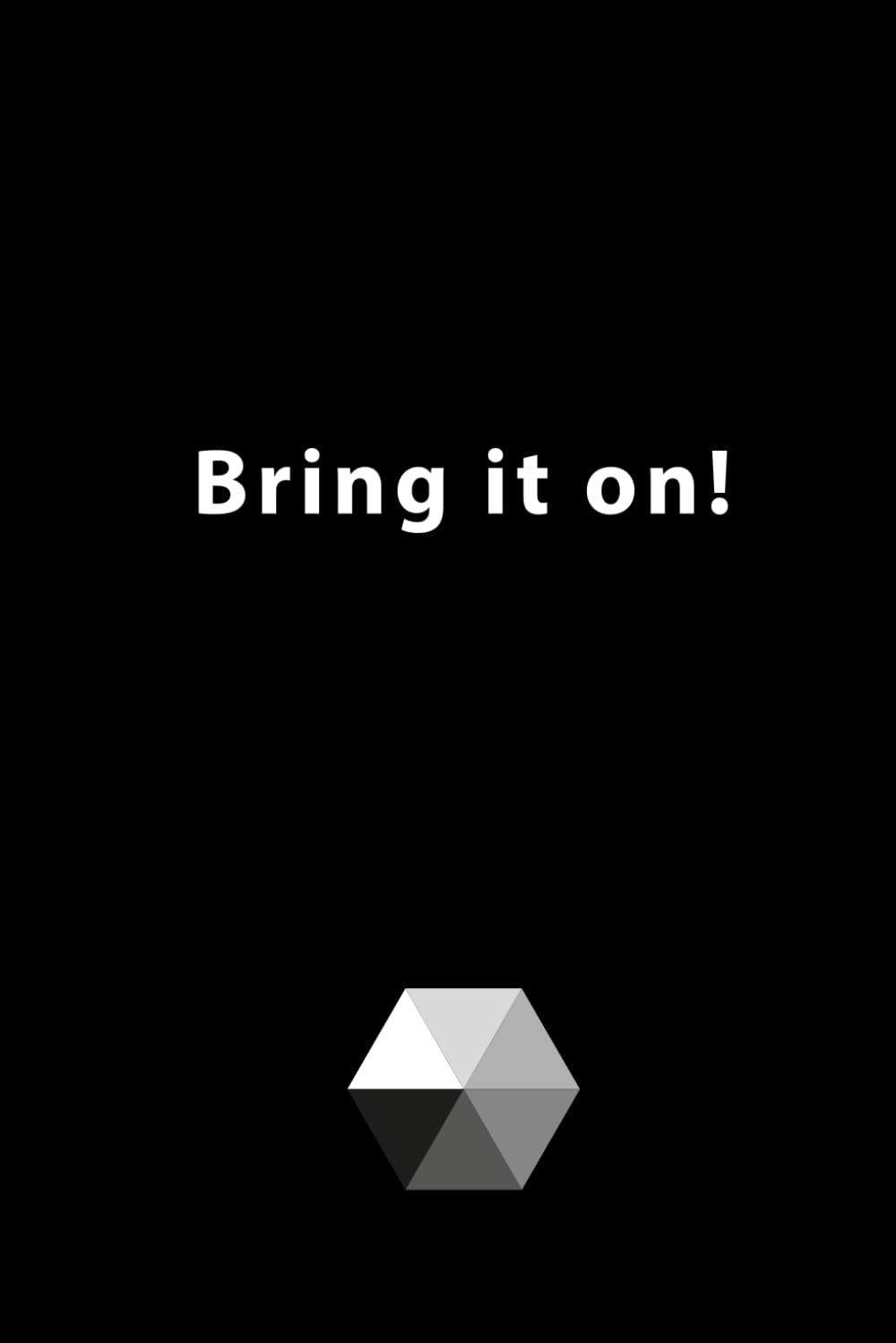 Bring it on!: 120 Page, 6"x9" Lined Notebook, Journal, Diary, Funniest Titles Ever, Elegant Black Cover
