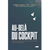Au-delà du cockpit: ADOPTEZ LES METHODES DES PILOTES DE CHASSE DANS VOTRE QUOTIDIEN