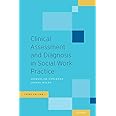 Clinical Assessment and Diagnosis in Social Work Practice