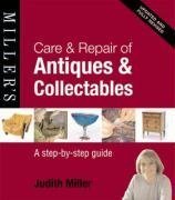 Care And Repair Of Antiques And Collectables Judith Miller 9781845334185 Amazon Com Books