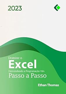 Livro Domine o Excel: Desvendando a Programação VBA Passo a Passo