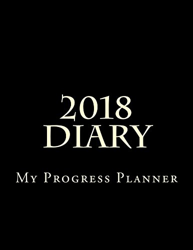 B.e.s.t My Progress Planner Diary 2018: Take It To The Next Level<br />Z.I.P