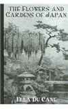 The Flowers and Gardens of Japan, Cane, Ella Du, 0710309015