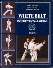 Tang Soo Do Soo Bahk Do White Belt Instructional Guide
