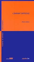 L' enfant difficile