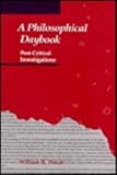 A Philosophical Daybook : Post-Critical Investigations, Poteat, William H., 0826207480