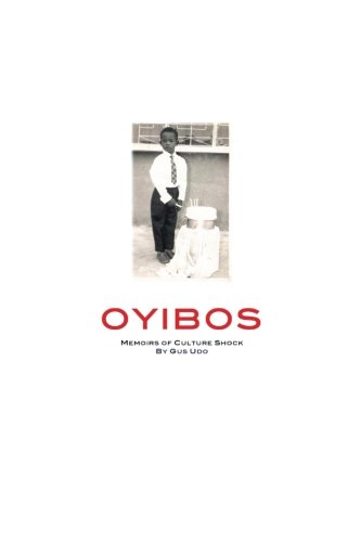 Oyibos: Memoirs of Culture Shock
