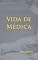 Livro Vida de Médica