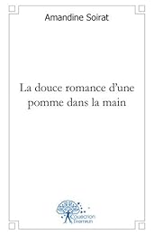 La  douce romance d'une pomme dans la main