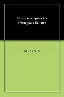Livro Nunca seja o primeiro