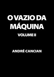 Livro O Vazio da Máquina 2: Niilismo e os demais abismos (Trilogia do Nada Livro 4)