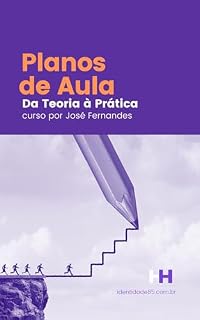 Livro Desenvolvendo Planos de Aula: Da Teoria à Prática