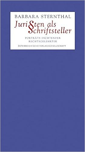 Juristen Als Schriftsteller Portrats Dichtender Rechtsgelehrter Mit Einem Geleitwort Von Karl Korinek Prasident Des Osterreichischen Verfassungsgerichtshofs Amazon De Sternthal Barbara Bucher