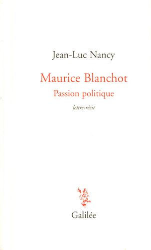 Maurice Blanchot, passion politique
