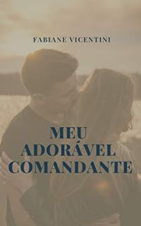 Livro Meu Adorável Comandante (Adoráveis Fantasias Livro 1)