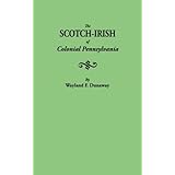 The Scotch-Irish of Colonial Pennsylvania
