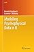 Modeling Psychophysical Data in R (Use R!) by Kenneth Knoblauch, Laurence T. Maloney