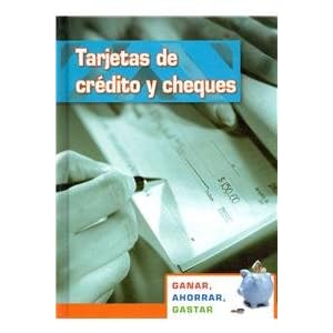 Ganar, ahorrar, gastar (Earning, Saving, Spending) (Spanish Edition)