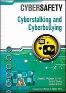 Cyberstalking and Cyberbullying (Cybersafety)