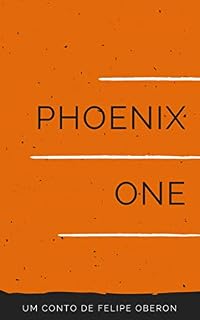 Livro Phoenix One: Prólogo da Ascenção