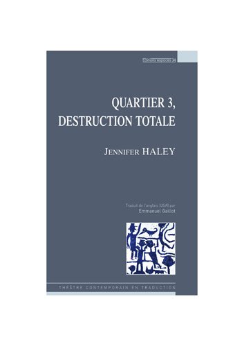 Quartier 3, destruction totale