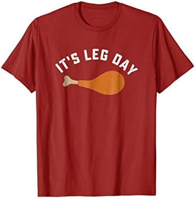 Funny thanksgiving turkey leg day tshirt