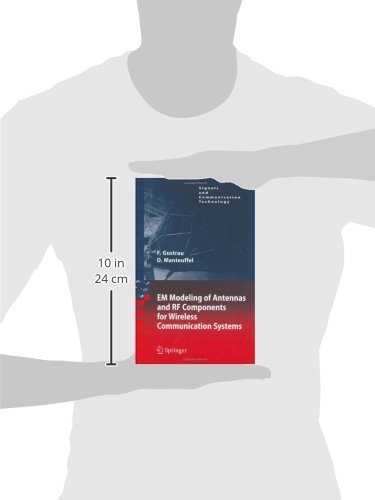 EM Modeling of Antennas and RF Components for Wireless Communication Systems (Signals and Communication Technology)