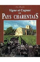 Vigne et cognac en Pays charentais (La boulite) (French Edition) by (Paperback)