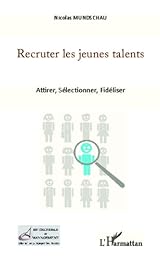 Recruter les jeunes talents