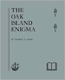 The Oak Island Enigma A History And Inquiry Into The Origin Of The
Money Pit