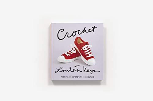 Crochet with London Kaye: Projects and Ideas to Yarn Bomb Your Life - Thumbnail 2