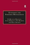 Image de Economics for Fisheries Management (Ashgate Studies in Environmental and Natural Resource Economics)