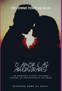 Livro O Amor E As Adversidades