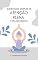 Livro Exercícios simples de atenção plena para iniciantes: Um guia prático para a atenção plena