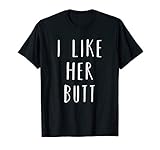 Matching Set: I Like Her Butt Compliment Couples T-Shirt